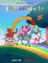 Centaurworld Saison 2 en streaming