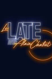 Le Late avec Alain Chabat